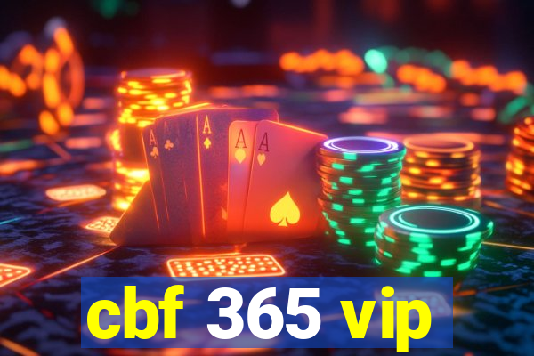 cbf 365 vip